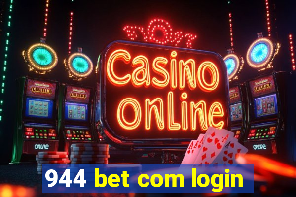 944 bet com login